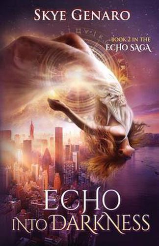 Cover image for Echo Into Darkness: Book 2 in The Echo Saga