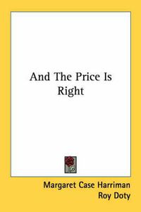 Cover image for And the Price Is Right