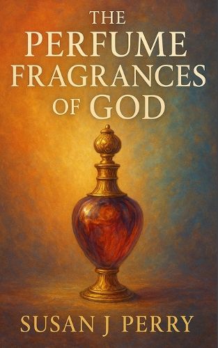 Cover image for The Perfume Fragrances of God