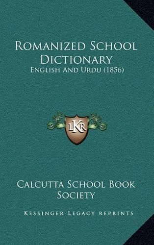 Cover image for Romanized School Dictionary: English and Urdu (1856)