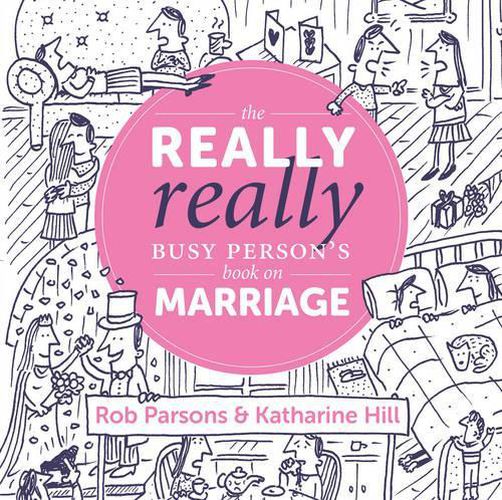 Cover image for The Really Really Busy Person's Book on Marriage