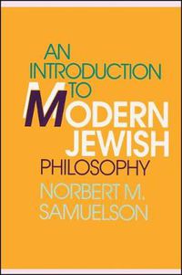 Cover image for An Introduction to Modern Jewish Philosophy