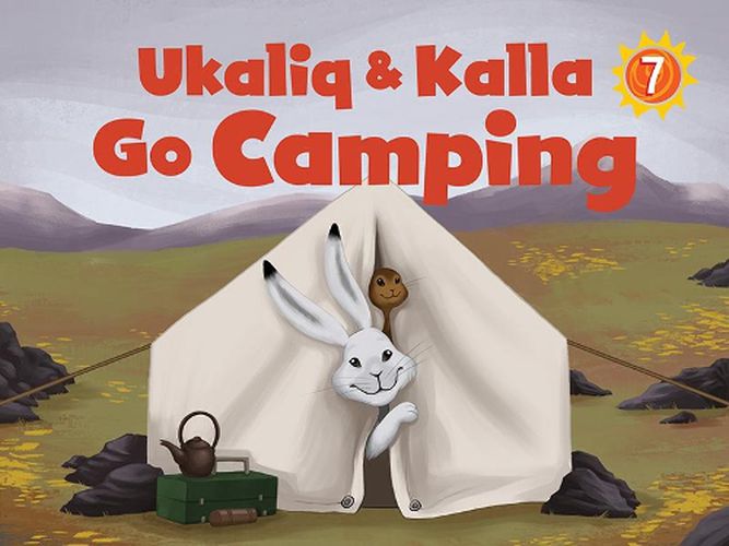 Cover image for Ukaliq and Kalla Go Camping: English Edition