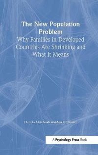 Cover image for The New Population Problem: Why Families in Developed Countries Are Shrinking and What It Means