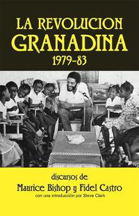 Cover image for La Revolucion Granadina, 1979-1983