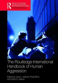 Cover image for The Routledge International Handbook of Human Aggression: Current Issues and Perspectives