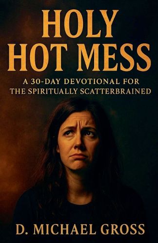 Cover image for Holy Hot Mess