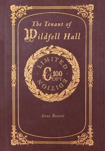 Cover image for The Tenant of Wildfell Hall (100 Copy Limited Edition)