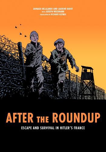 Cover image for After the Roundup: Escape and Survival in Hitler's France