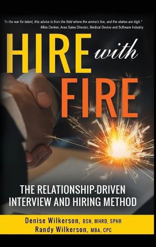 Cover image for HIRE with FIRE: The Relationship-Driven Interview and Hiring Method