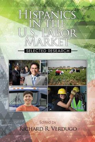 Cover image for Hispanics in the US Labor Market: Selected Research