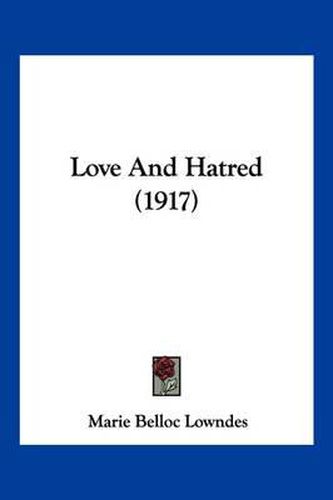 Cover image for Love and Hatred (1917)