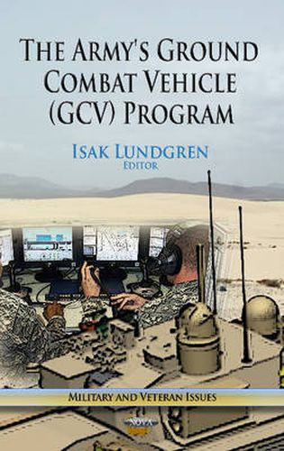 Cover image for Army's Ground Combat Vehicle (GCV) Program