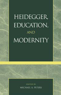 Cover image for Heidegger, Education, and Modernity