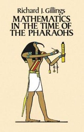 Cover image for Mathematics in the Time of the Pharaohs