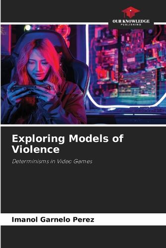 Cover image for Exploring Models of Violence