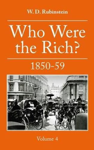 Cover image for Who Were The Rich 1850-59: Who Were the Rich