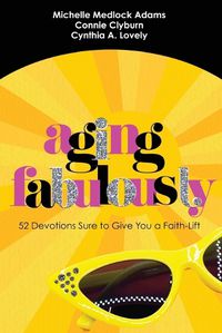 Cover image for Aging Fabulously