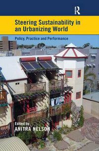 Cover image for Steering Sustainability in an Urbanising World: Policy, Practice and Performance