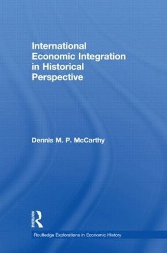 Cover image for International Economic Integration in Historical Perspective