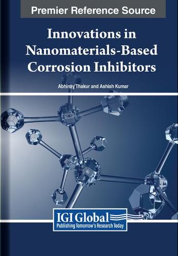 Cover image for Innovations in Nanomaterials-Based Corrosion Inhibitors