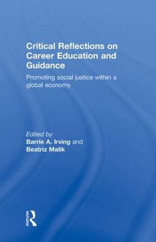 Cover image for Critical Reflections on Career Education and Guidance: Promoting Social Justice within a Global Economy