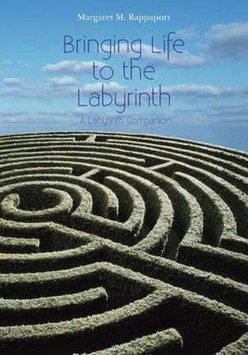 Cover image for Bringing Life to the Labyrinth: A Labyrinth Companion