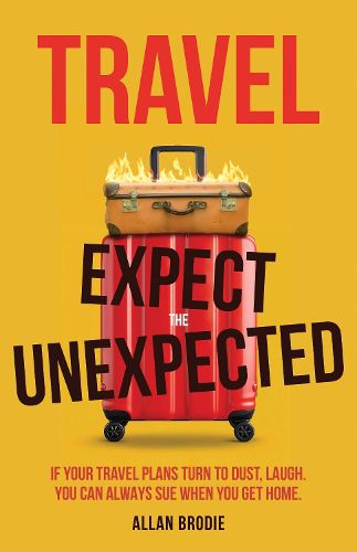 Cover image for Travel: Expect the Unexpected