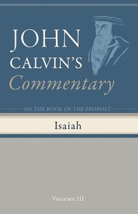 Cover image for Commentary on the Book of the Prophet Isaiah, Volume 3