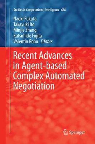 Cover image for Recent Advances in Agent-based Complex Automated Negotiation