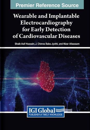 Cover image for Wearable and Implantable Electrocardiography for Early Detection of Cardiovascular Diseases