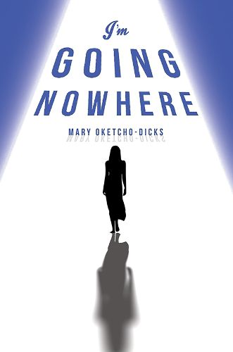 Cover image for I'm Going Nowhere
