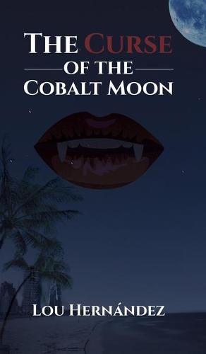 The Curse of the Cobalt Moon