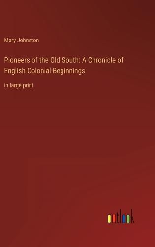 Cover image for Pioneers of the Old South