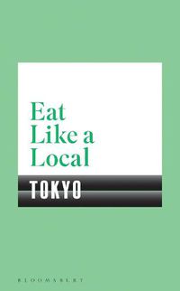 Cover image for Eat Like a Local TOKYO