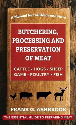 Cover image for Butchering, Processing and Preservation of Meat