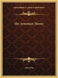 Cover image for The Armenian Theory the Armenian Theory