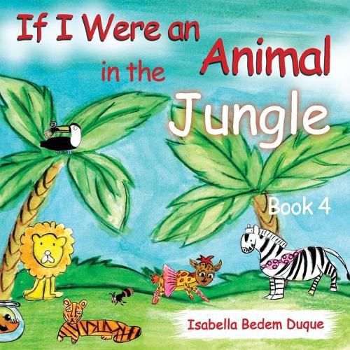 Cover image for If I Were an Animal in the Jungle