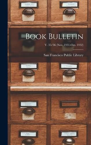 Cover image for Book Bulletin; v. 35/36 (Nov. 1931-Oct. 1932)