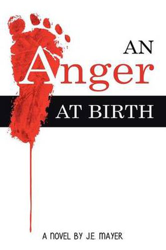 An Anger at Birth