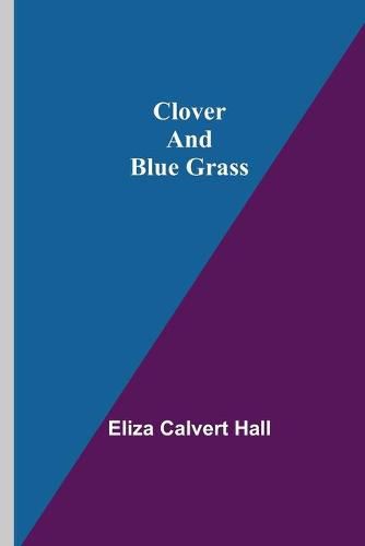 Clover and Blue Grass