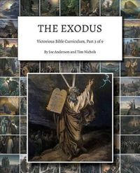 Cover image for The Exodus: Victorious Bible Curriculum, Part 3 of 9