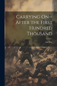 Cover image for Carrying On--after the First Hundred Thousand