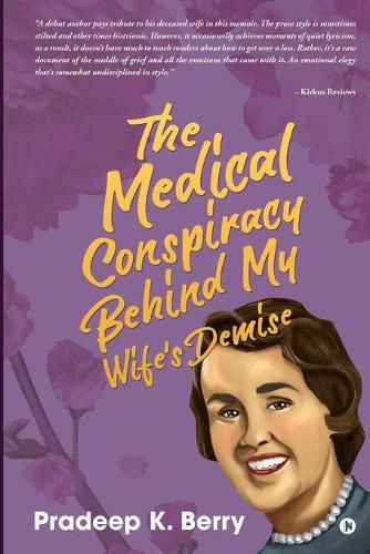 The Medical Conspiracy Behind My Wife's Demise