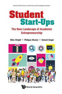 Cover image for Student Start-ups: The New Landscape Of Academic Entrepreneurship