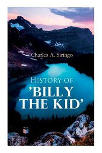 Cover image for History of 'Billy the Kid