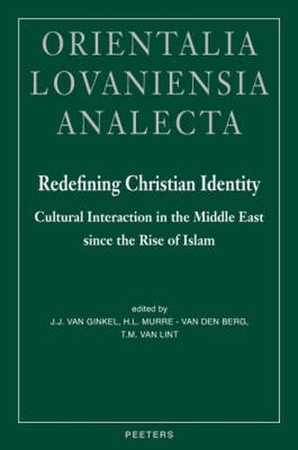 Cover image for Redefining Christian Identity: Cultural Interaction in the Middle East Since the Rise of Islam