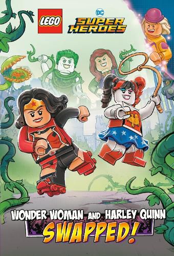 Wonder Woman and Harley Quinn: SWAPPED! (LEGO DC Comics Super Heroes Chapter Book #2)