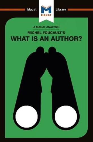 An Analysis of Michel Foucault's What is an Author?