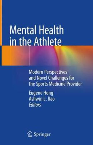 Cover image for Mental Health in the Athlete: Modern Perspectives and Novel Challenges for the Sports Medicine Provider